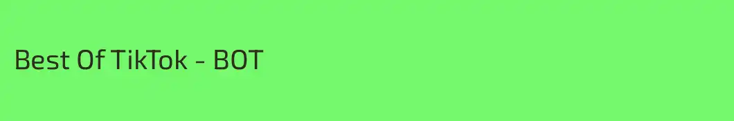 Best Of TikTok - BOT